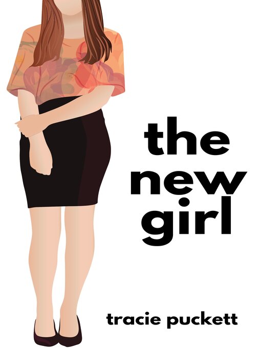 Title details for The New Girl by Tracie Puckett - Available